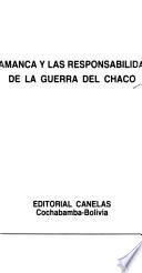 Salamanca y las responsabilidades de la guerra del Chaco
