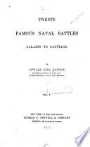 Salamis. Actium. Lepanto. Gravelines. The Revenga Dungeness. La Hougue. Bon Homme Richard and Serapia. The Nile. Foudroyant and Guillaume Tell. Trafalgar