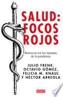 Salud: Focos rojos