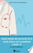 Salud mental del personal de la salud Jalisco en la pandemia COVID-19