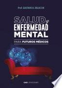 Salud y Enfermedad Mental para Futuros Médicos