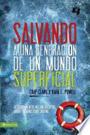 Salvando a una generación de un mundo superficial
