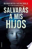 Salvarás a mis hijos
