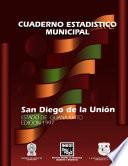 San Diego de la Unión estado de Guanajuato. Cuaderno estadístico municipal 1997