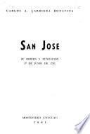 San José, su origen y fundación 1 ̊de junio de 1788