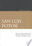 San Luis Potos Breve historia/ San Luis Potosi Brief story