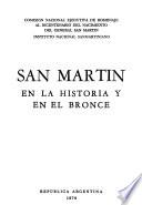 San Martín en la historia y en el bronce
