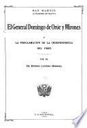 San Martin, la hacienda de Huayto, el general Domingo de Orúe y Mirones, y la proclamación de la independencia del Peru