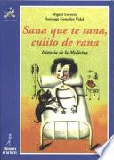 Sana Que te Sana, Culito de Rana