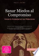 Sanar Miedos al Compromiso