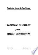 Sanatorio El Bosque para madres tuberculosas