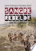 Sangre rebelde en el caribe