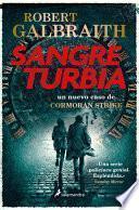 Sangre Turbia / Troubled Blood