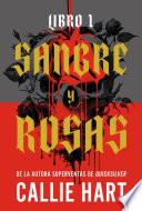 Sangre y rosas - Libro 1