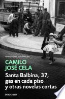 Santa Balbina, 37, gas en cada piso y otras novelas cortas