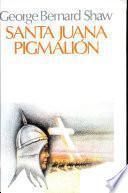 Santa Juana Pigmalion