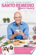 Santo Remedio Para Mujeres / Doctor Juan's Top Home Remedies for Woman