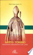 Santo Toribio Segundo Arzobispo de Lima