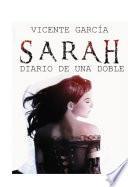 Sarah, Diario de una doble