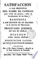 Satisfacción a las preguntas de un padre de familias