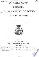 Saynete nuevo intitulado: La inocente Dorotea. (etc.)