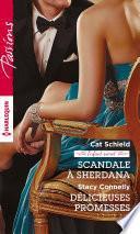 Scandale à Sherdana - Délicieuses promesses