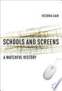 Schools and Screens