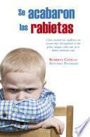 Se acabaron las rabietas
