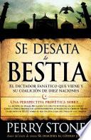 Se Desata la Bestia