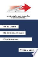 Sé el líder de Tu Desarrollo Profesional