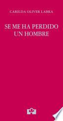 Se me ha perdido un hombre