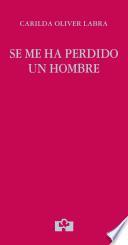 Se me ha perdido un hombre