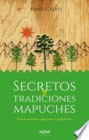 Secretos y tradiciones mapuches
