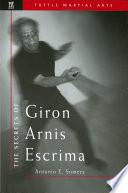 Secrets of Giron Arnis Escrima