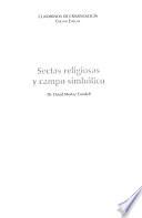 Sectas religiosas y campo simbólico