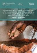 Seguimiento de la seguridad alimentaria y la nutrición en apoyo de la Agenda 2030 para el Desarrollo Sostenible