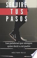 Seguiré Tus Pasos