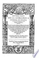 Segunda parte de la coronica general de Espana; Y especialmente de Aragon, Cathaluna, y Valencia. Donde se tratan las cobranças desta tierras de poder de Moros, por los inclytos reyes de Arago, y condes de Barcelona ... Compuesta por el dotor Pero Anton Beuter ..