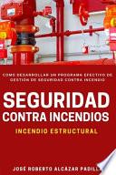 Seguridad Contra Incendio (Gestión Incendio Estructural)
