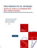 Seguridad en El Trabajo. Manual Para la Formación Del Especialista