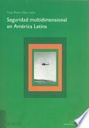 Seguridad multidimensional en América Latina