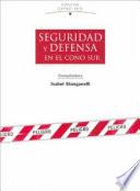 Seguridad y defensa en el Cono sur