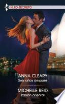 Seis años después - Pasión oriental