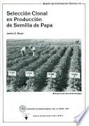 Seleccion Clonal en Produccion de Semilla de Papa