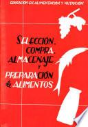 Selección, compra, almacenaje y preparación de alimentos