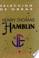 Selección de Obras Henry T. Hamblin