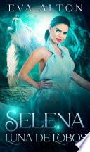 Selena - Luna de Lobos