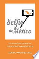 Selfie de Mexico/ Selfie from Mexico