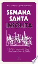 Semana Santa insólita