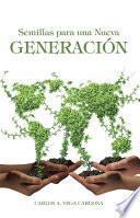 Semillas para una Nueva Generación